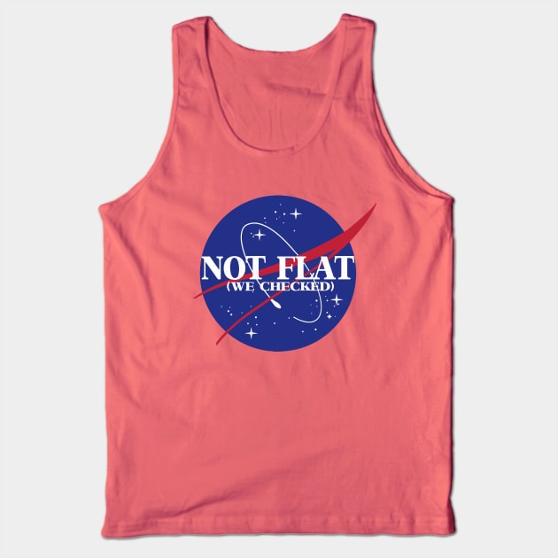 not flat (we checked) Tank Top by remerasnerds